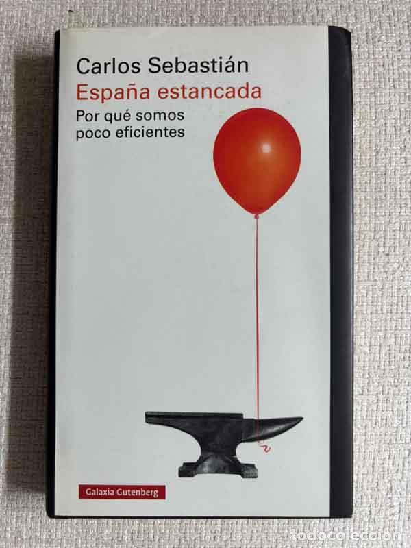 books: Espa&ntilde;a estancada - Carlos Sebasti&aacute;n