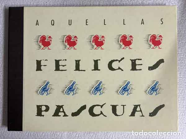 Livres: Aquellas Felices Pascuas