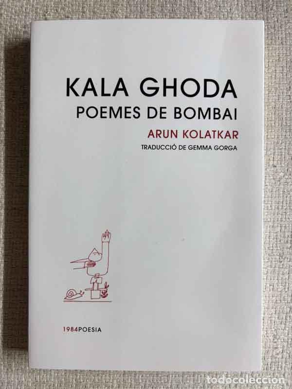 Livres: Kala Ghoda: Poemes de Bombai - Arun Kolatkar