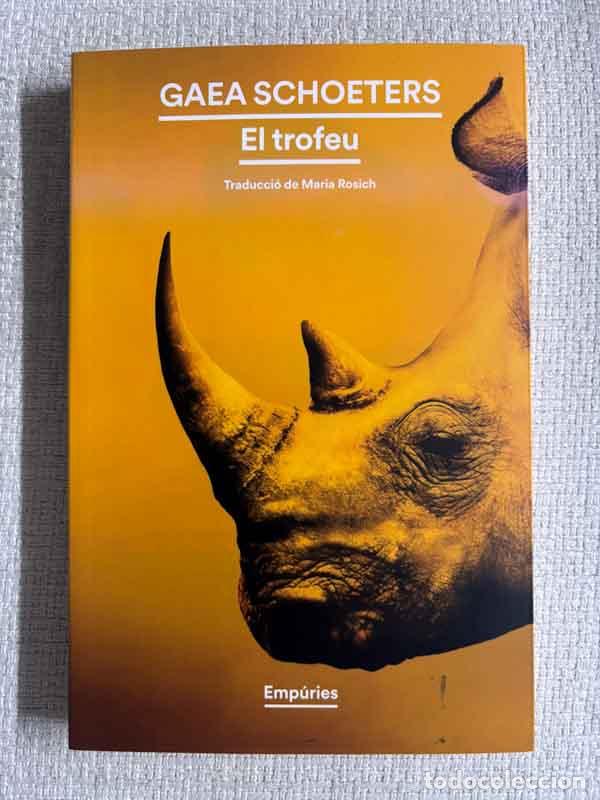 Livres: El trofeu - Gaea Schoeters