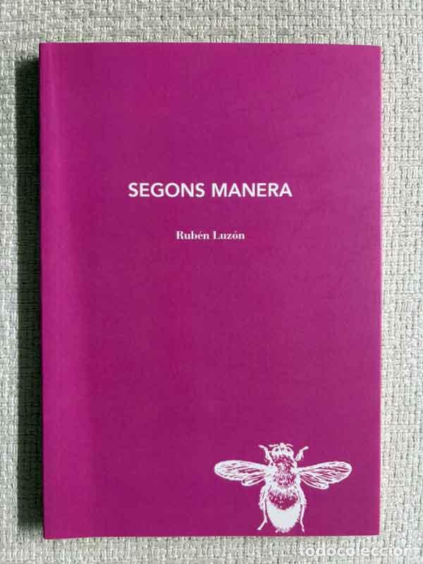 Libros: Segons manera - Rub&eacute;n Luz&oacute;n