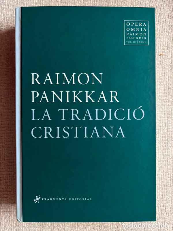 Livres: La tradici&oacute; cristiana - Raimon Panikkar