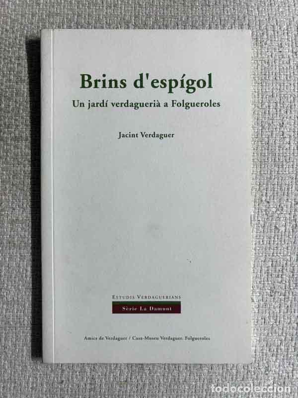 Libros: Brins d'esp&iacute;gol. Un jard&iacute; verdagueri&agrave; a Folgueroles - Jacint Verdaguer