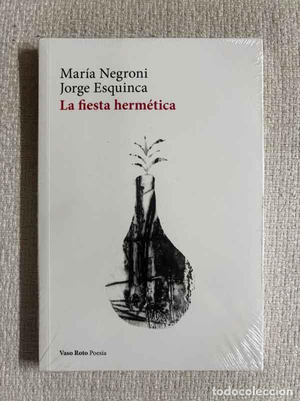 Libros: La fiesta herm&eacute;tica - Mar&iacute;a Negroni y Jorge Esquinca