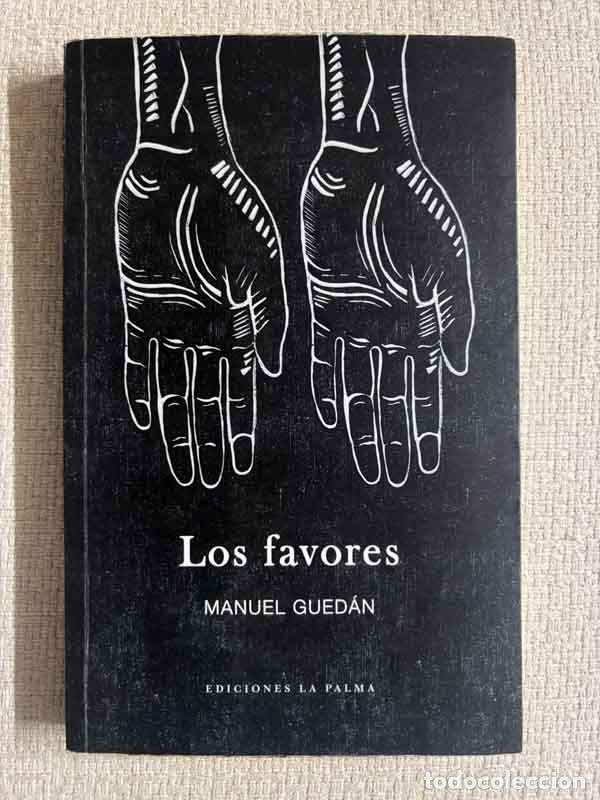 Libros: Los favores - Manuel Gued&aacute;n - Foto 1