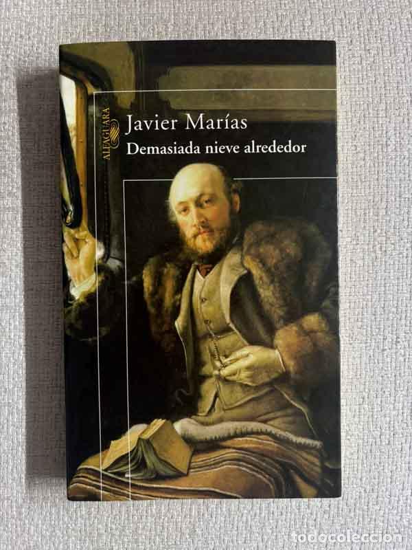 Libros: Demasiada nieve alrededor - Javier Mar&iacute;as
