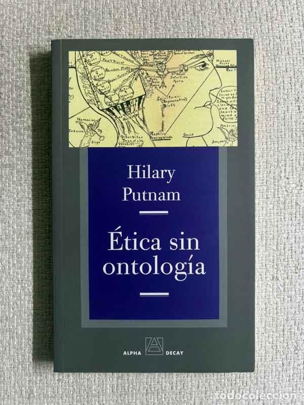 B&uuml;cher: &Eacute;tica sin ontolog&iacute;a - Hilary Putnam