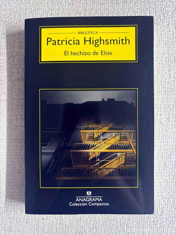 Livros em segunda m&atilde;o: El hechizo de Elsie - Patricia Highsmith