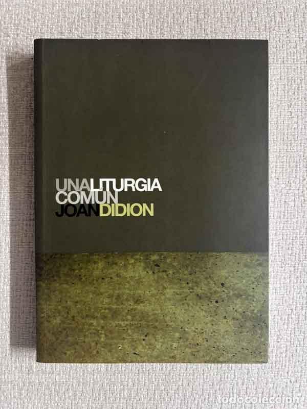 B&uuml;cher: Una liturgia com&uacute;n - Joan Didion