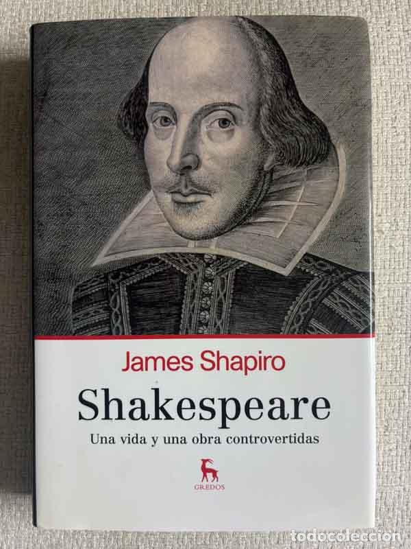 books: Shakespeare: Una vida y una obra controvertidas - James Shapiro