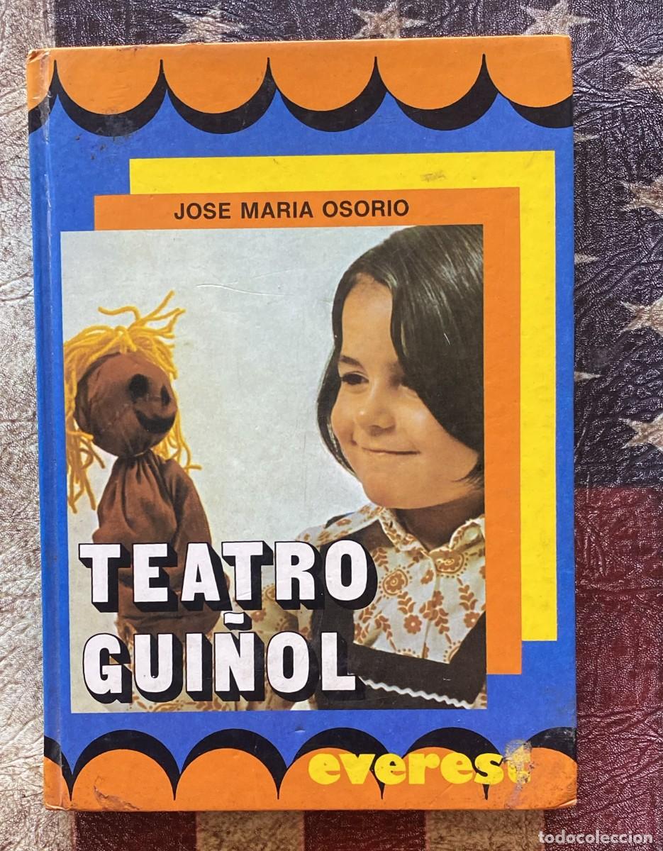 Libros: Libro Teatro Gui&ntilde;ol de Jos&eacute; Mar&iacute;a Osorio G4