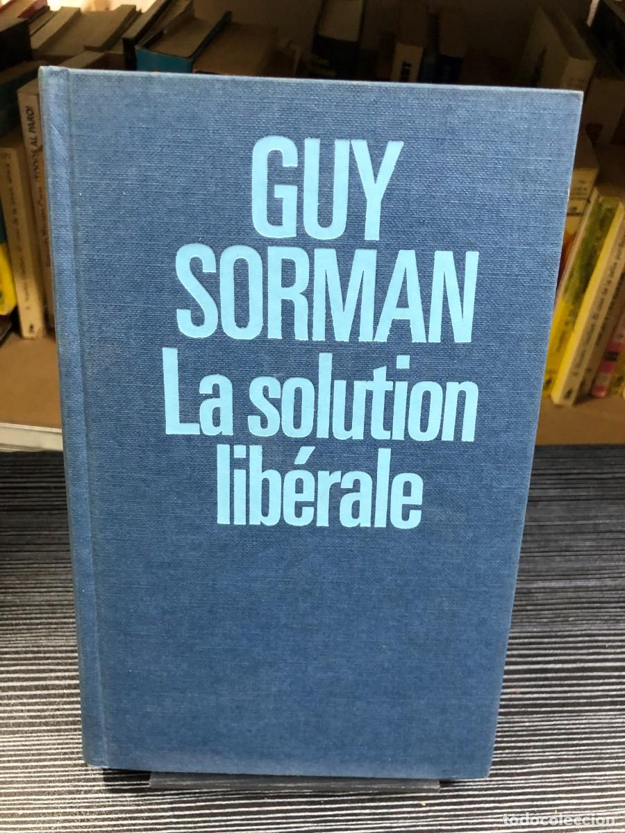 Libri di seconda mano: La solution lib&eacute;rale Guy Sorman