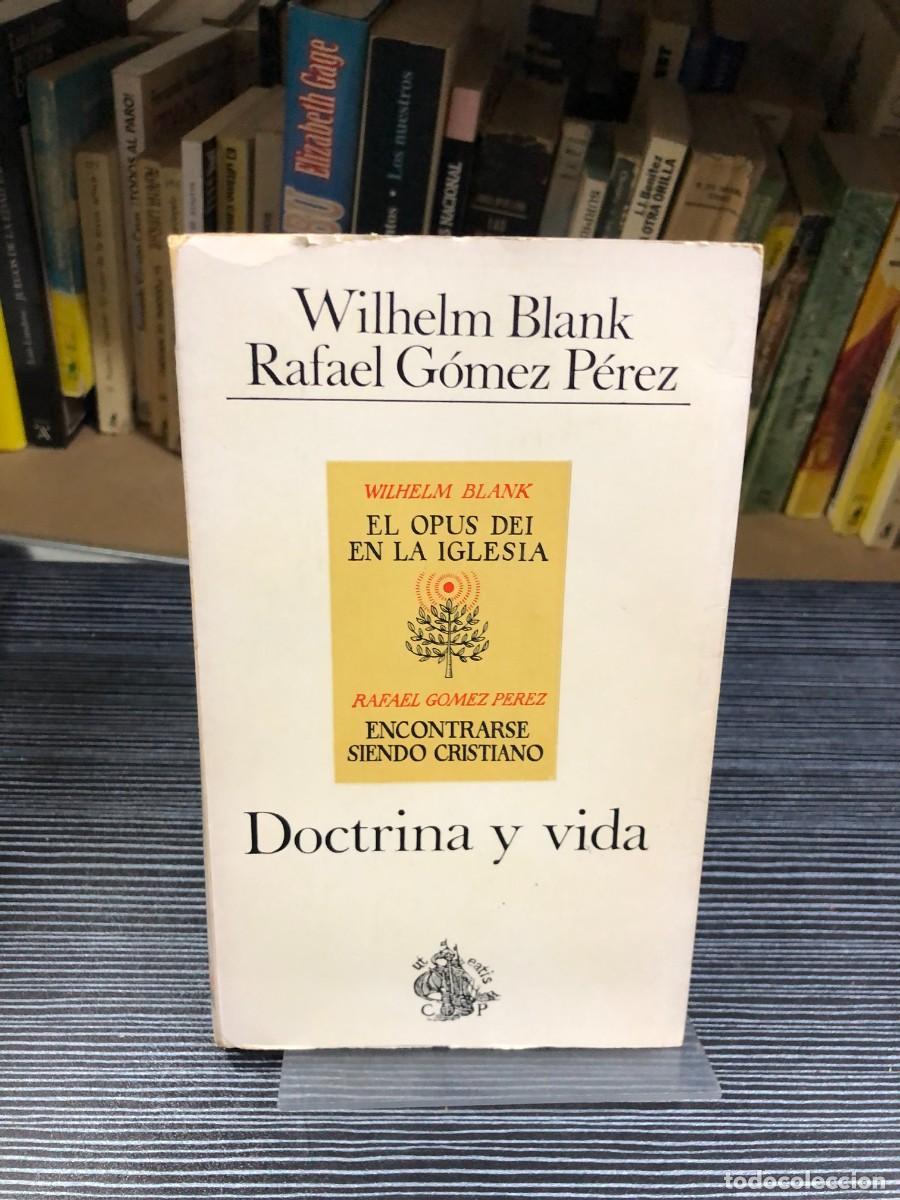 Libros: Doctrina y vida (El Opus Dei en la Iglesia / Encontrarse siendo cristiano) Wilhelm Blank / Rafael G&oacute;