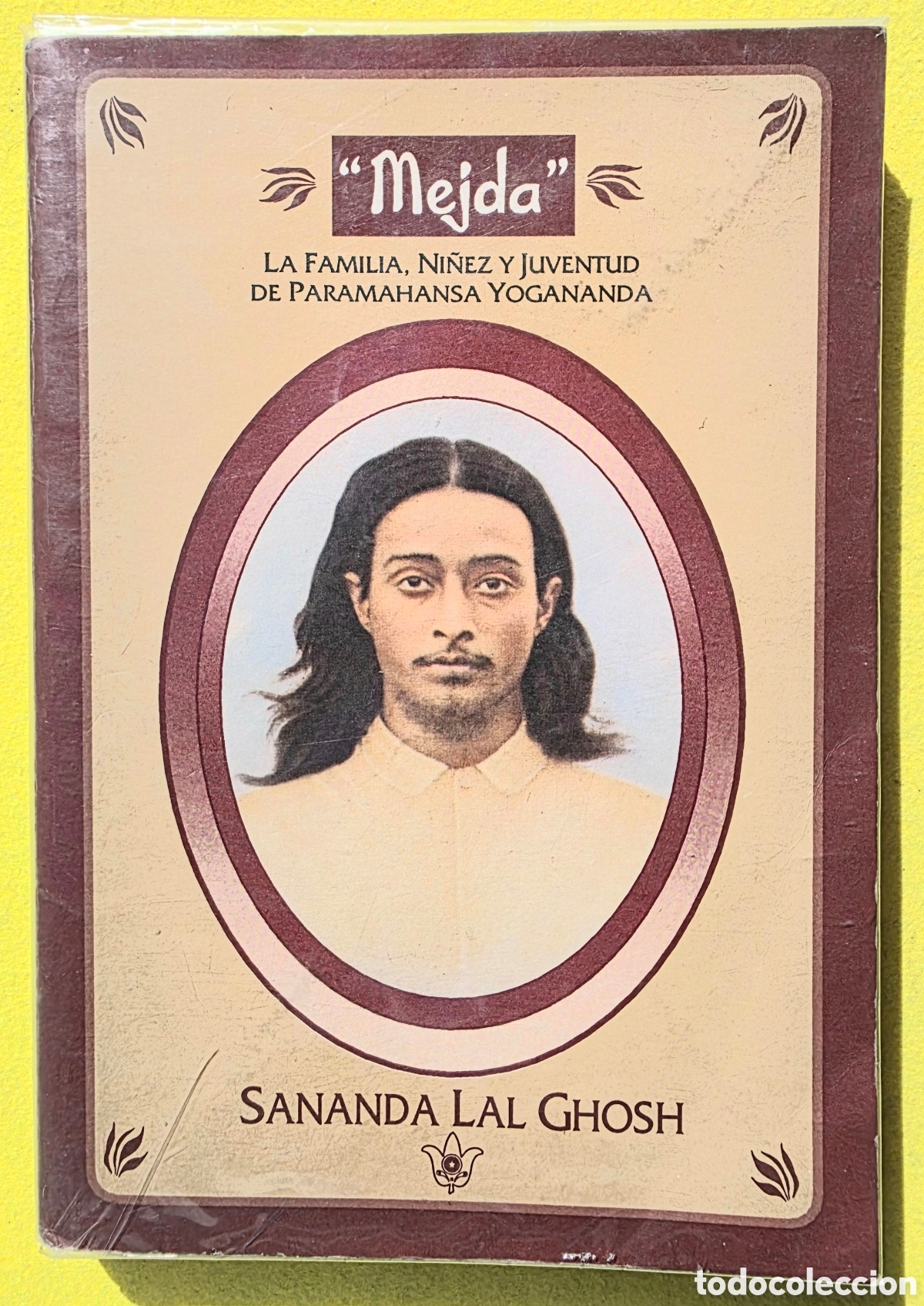 Libros: &rdquo;Mejda&rdquo; LA familia, ni&ntilde;ez y juventud de Paramahansa Yogananda