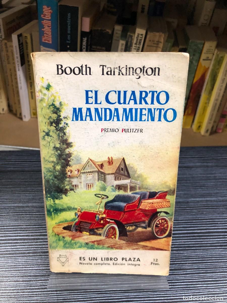 Libros: El cuarto mandamiento Booth Tarkington - Foto 1