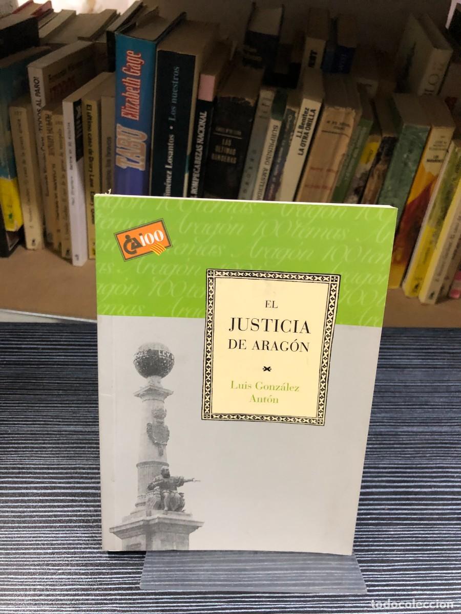 B&uuml;cher: El Justicia de Arag&oacute;n Luis Gonz&aacute;lez Ant&oacute;n