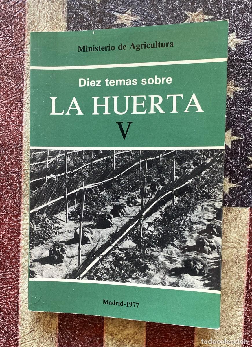 Libros: Libro Diez temas sobre la huerta V, escrito por varios autores. G4