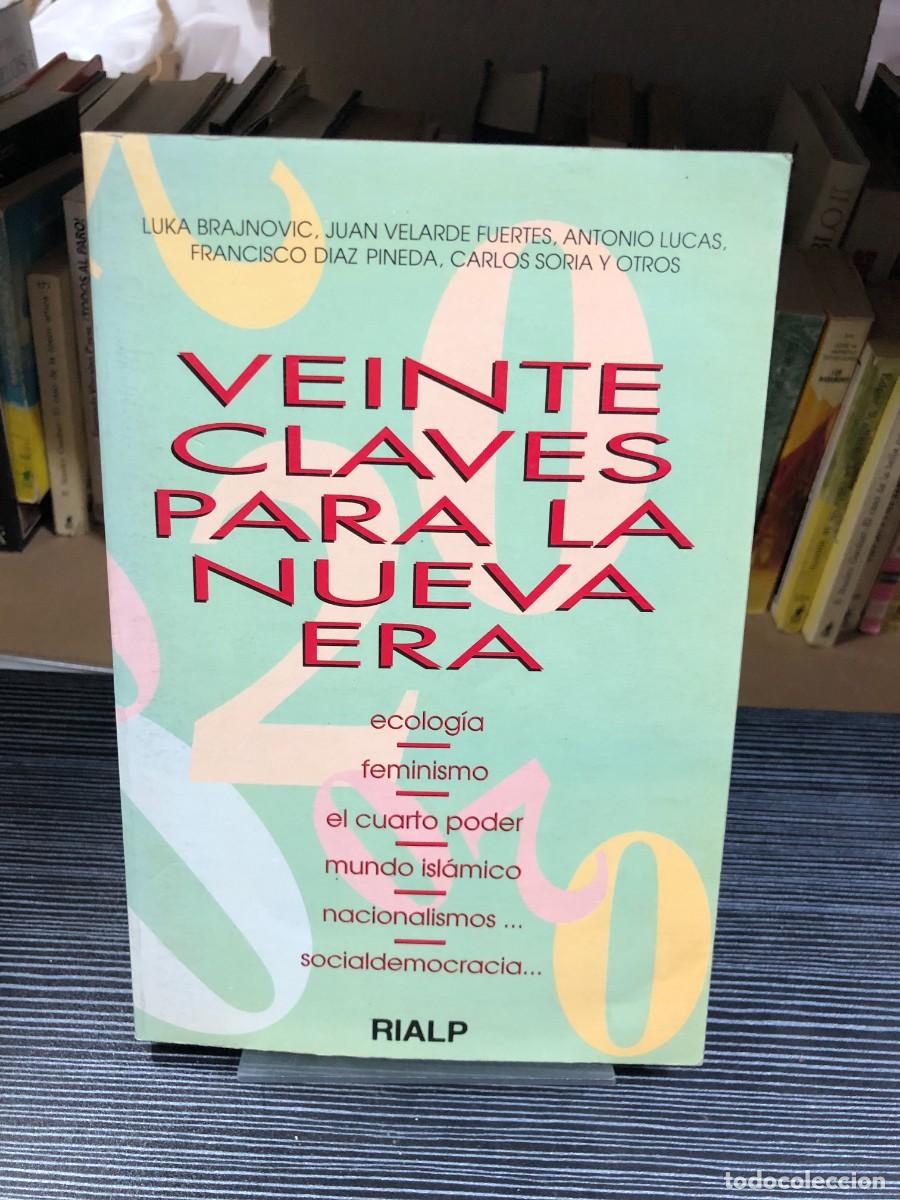 Libri di seconda mano: Veinte claves para la nueva era Luka Brajnovic, Juan Velarde Fuertes, Antonio Lucas, et al.