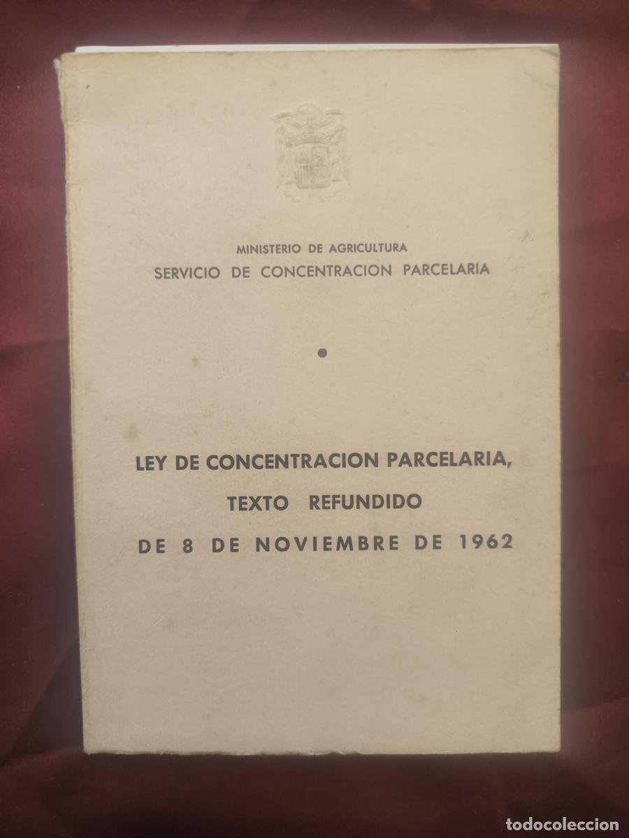 Livros em segunda m&atilde;o: Ley de Concentraci&oacute;n Parcelaria: Texto Refundido aprobado por Decreto de 8 de noviembre de 1962 -