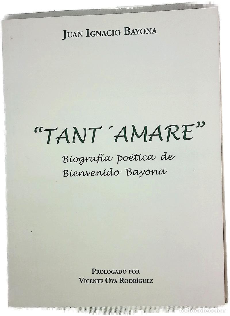 Livros em segunda m&atilde;o: Tant' amare : biograf&iacute;a po&eacute;tica de Bienvenido Bayona