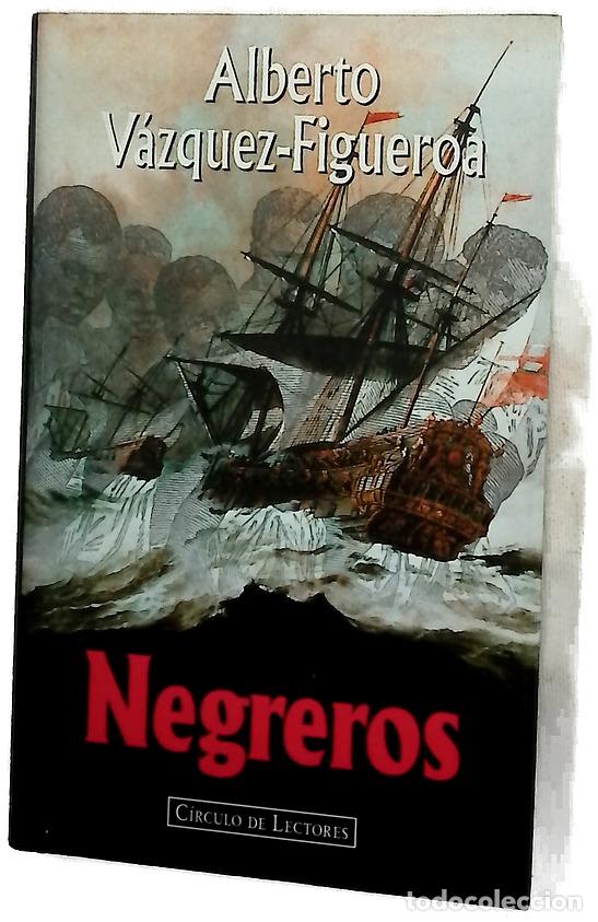 Libros: Negreros - V&aacute;zquez-Figueroa, Alberto