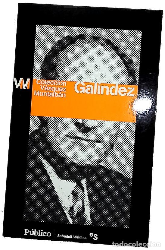 Libros: Gal&iacute;ndez - V&aacute;zquez Montalb&aacute;n, Manuel
