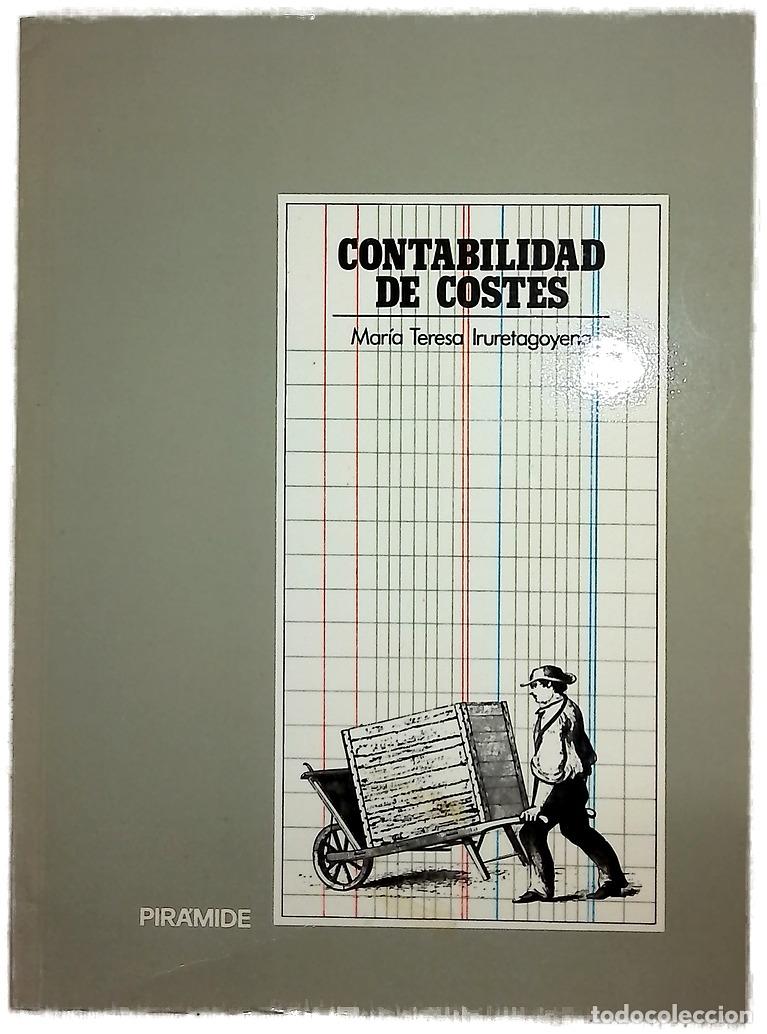 Libros: Contabilidad de costes - Iruretagoyena, Mar&iacute;a Teresa