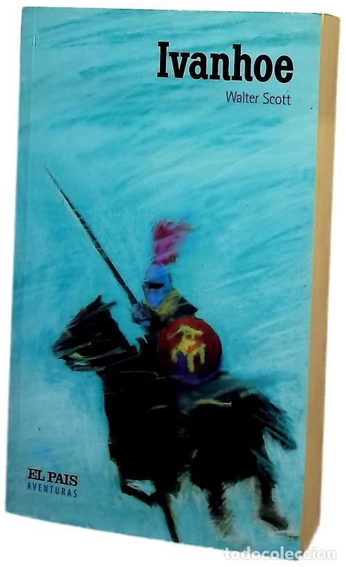 B&uuml;cher: Ivanhoe - Scott, Walter; Hern&aacute;ndez de Felipe, Mar