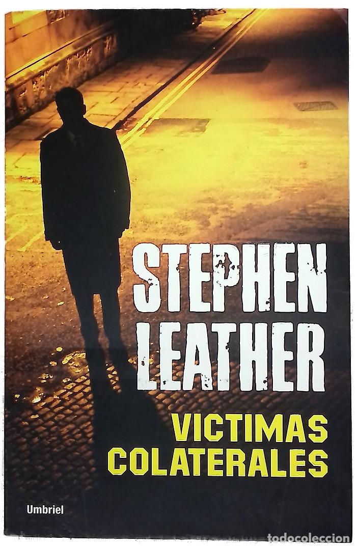 Libri di seconda mano: V&iacute;ctimas colaterales - Leather, Stephen; Murillo, Eduardo G