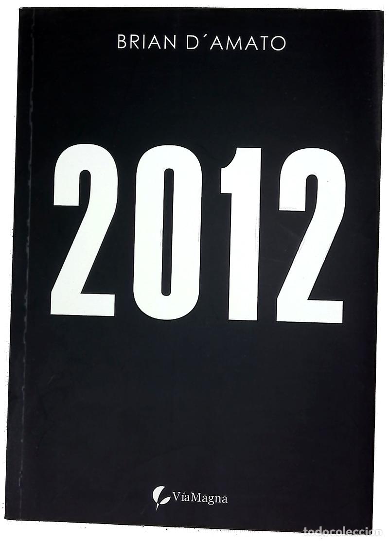 Libri di seconda mano: 2012 - D'Amato, Brian - V&iacute;a Magna
