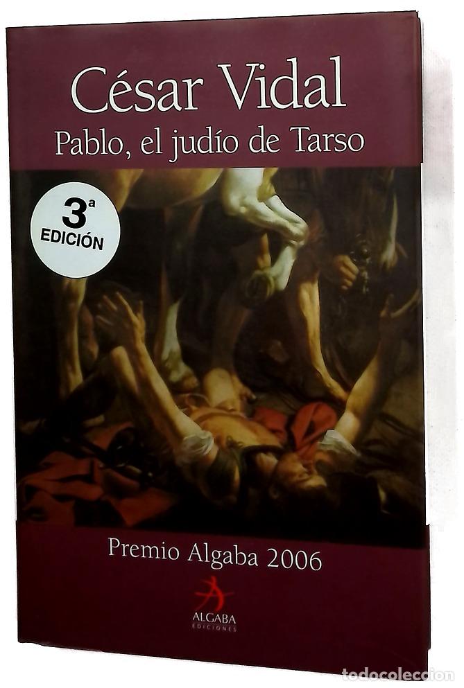 Libri di seconda mano: Pablo, el jud&iacute;o de Tarso - Vidal, C&eacute;sar