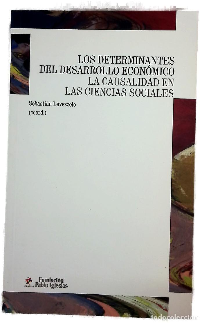 Libri di seconda mano: Los determinantes del desarrollo econ&oacute;mico la causalidad en las ciencias sociales