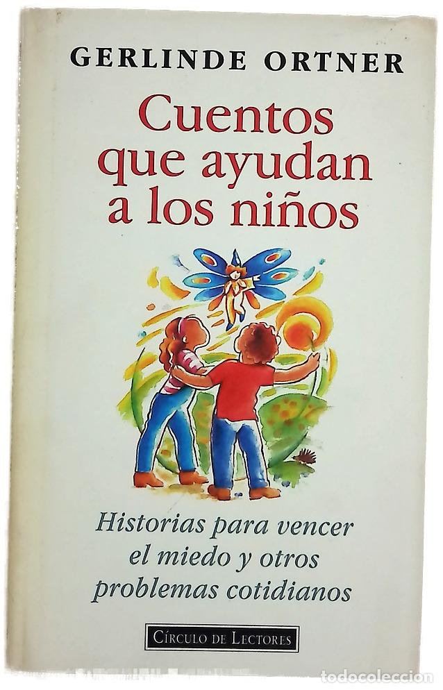 Libri di seconda mano: Cuentos que ayudan a los ni&ntilde;os historias para vencer el miedo y otros problemas cotidianos