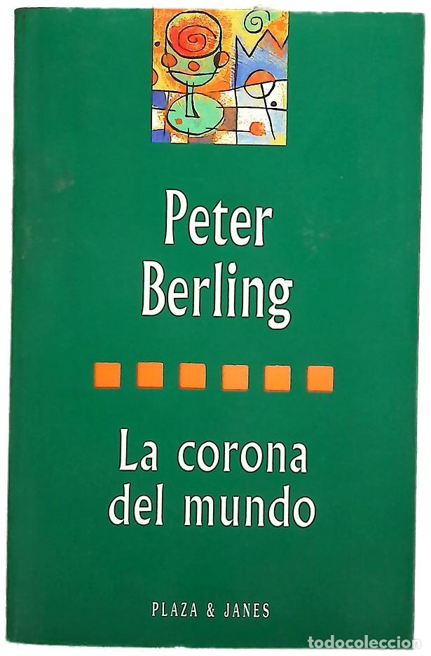 Libri di seconda mano: La corona del mundo - Berling, Peter