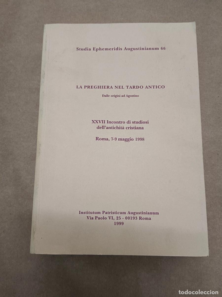 Libros: LA PREGHIERA NEL TARDO ANTICO - Dalle origini ad Agostino - VV.AA.