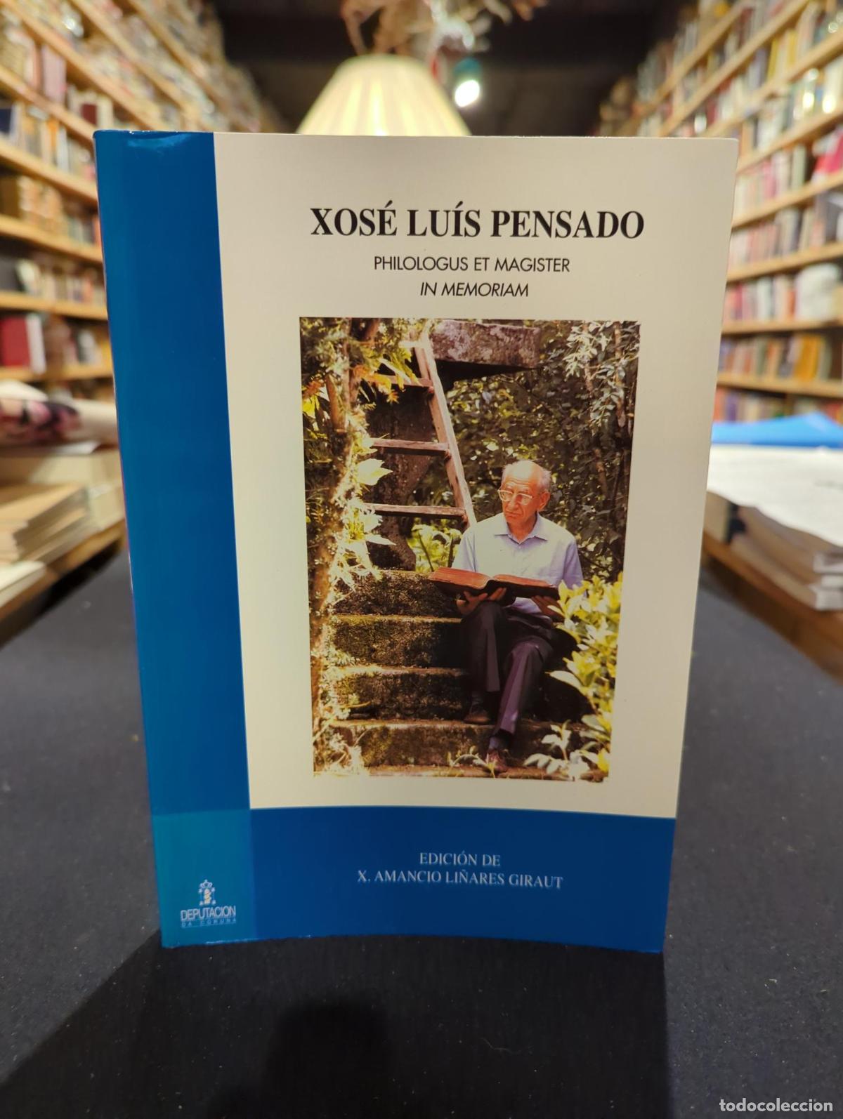 Livros em segunda m&atilde;o: Xos&eacute; Luis Pensado, Philologus et magister - VV.AA