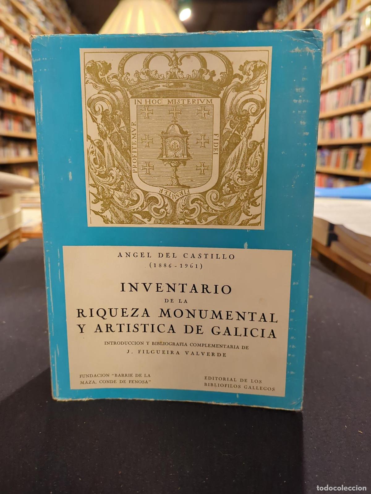 Livros em segunda m&atilde;o: Inventario de la Riqueza Monumental y Art&iacute;stica de Galicia - &Aacute;ngel del Castillo