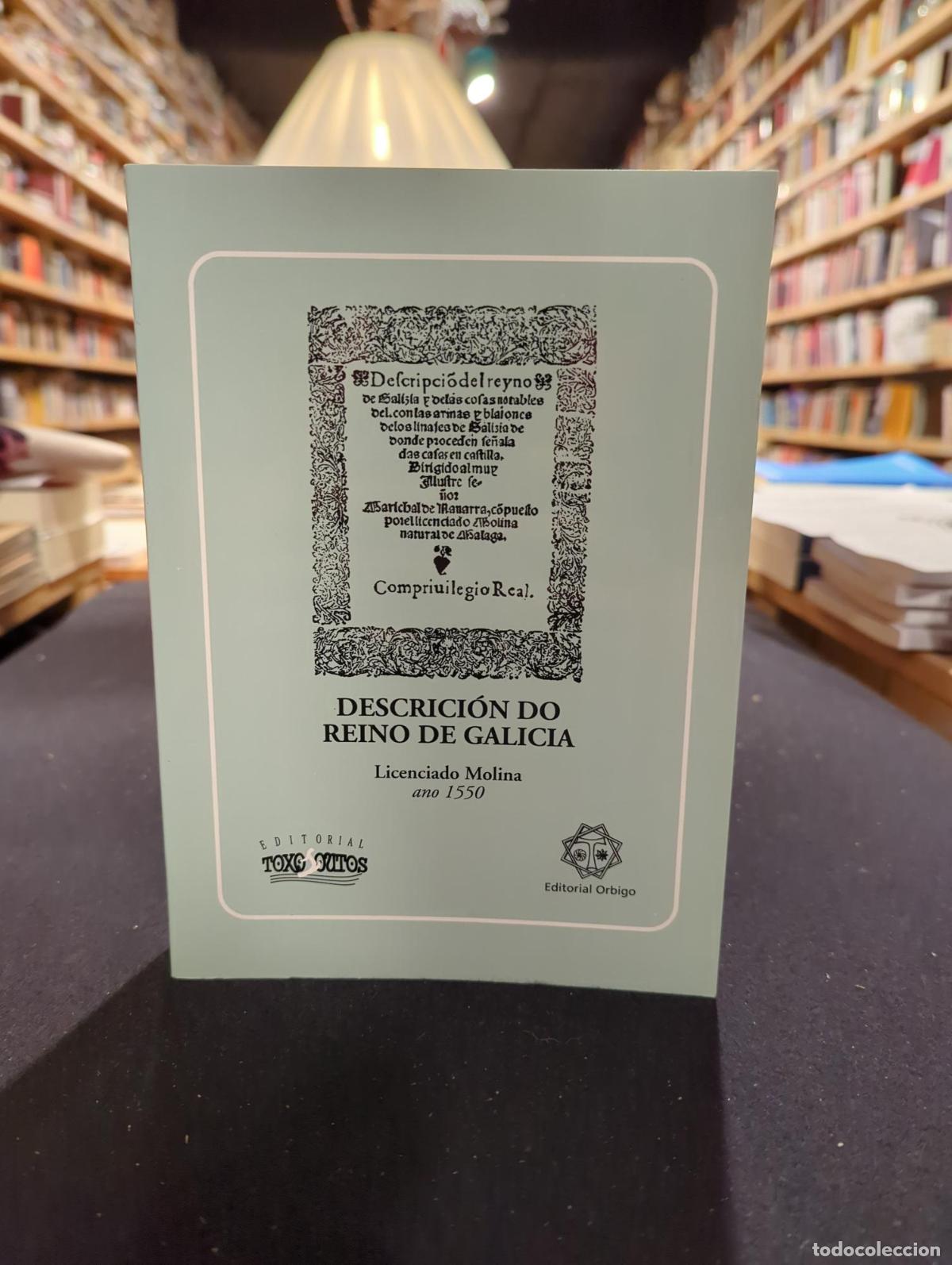 Livros em segunda m&atilde;o: Descrici&oacute;n do Reino de Galicia - Licenciado Molina