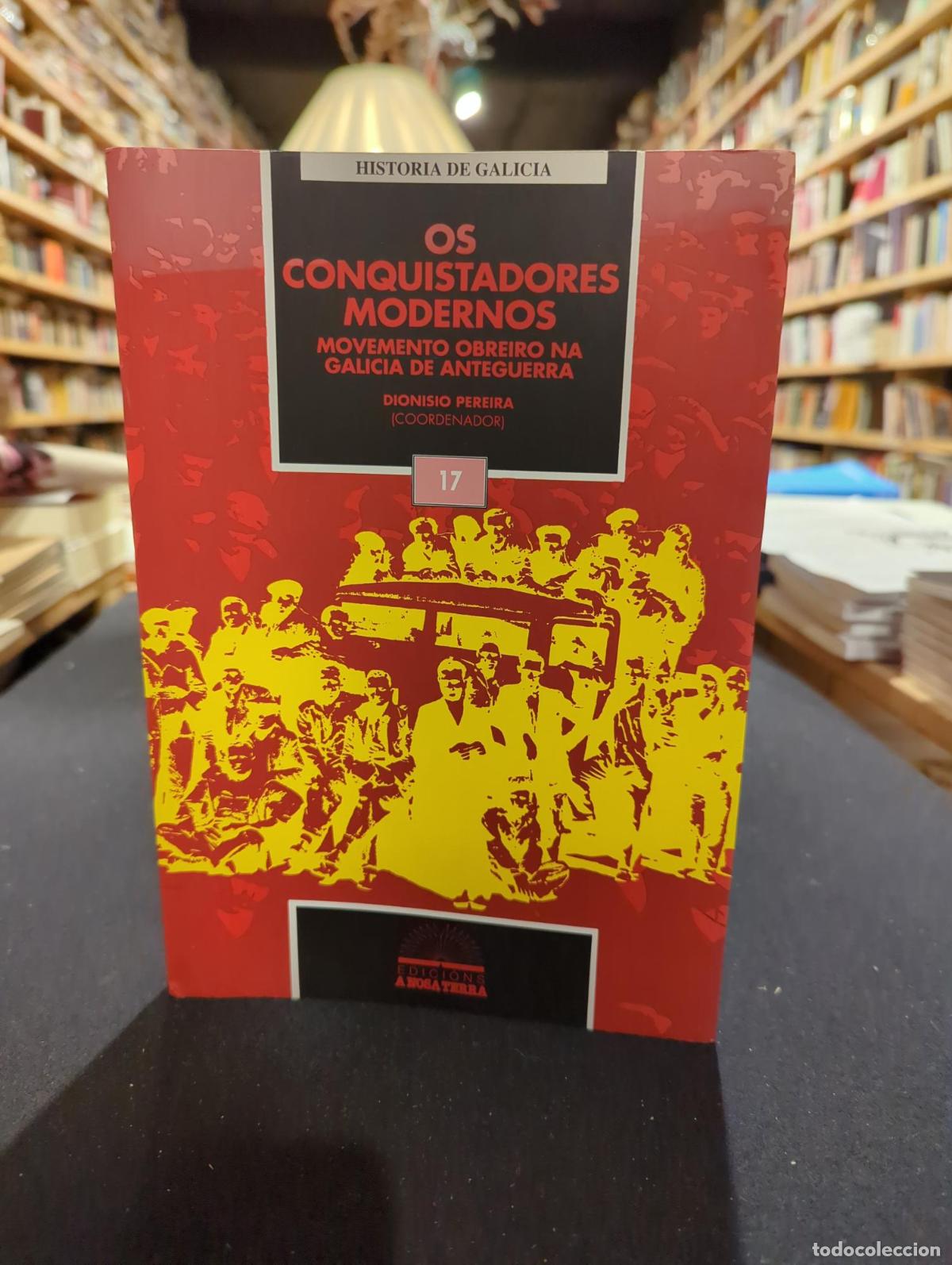 Os conquistadores modernos - Dionisio Pereira