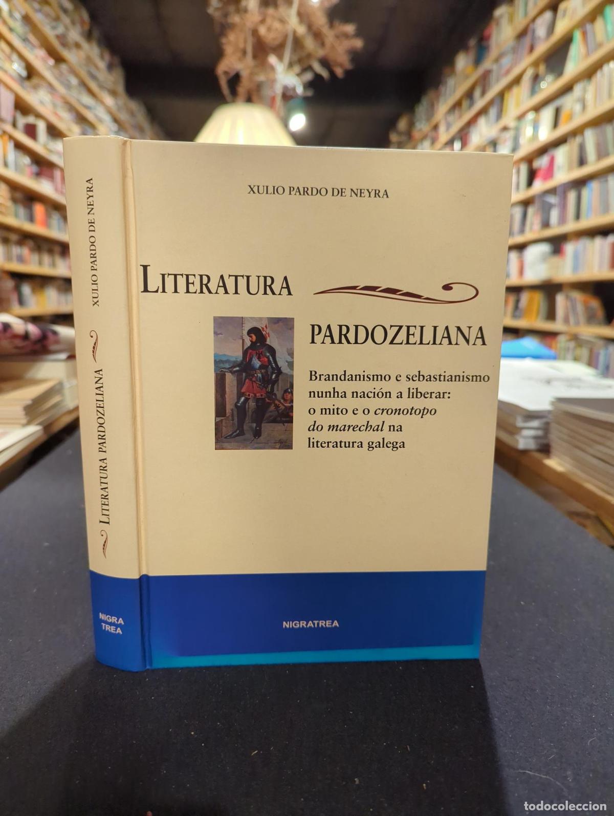 B&uuml;cher: Literatura pardozeliana - Xulio Pardo de Neyra