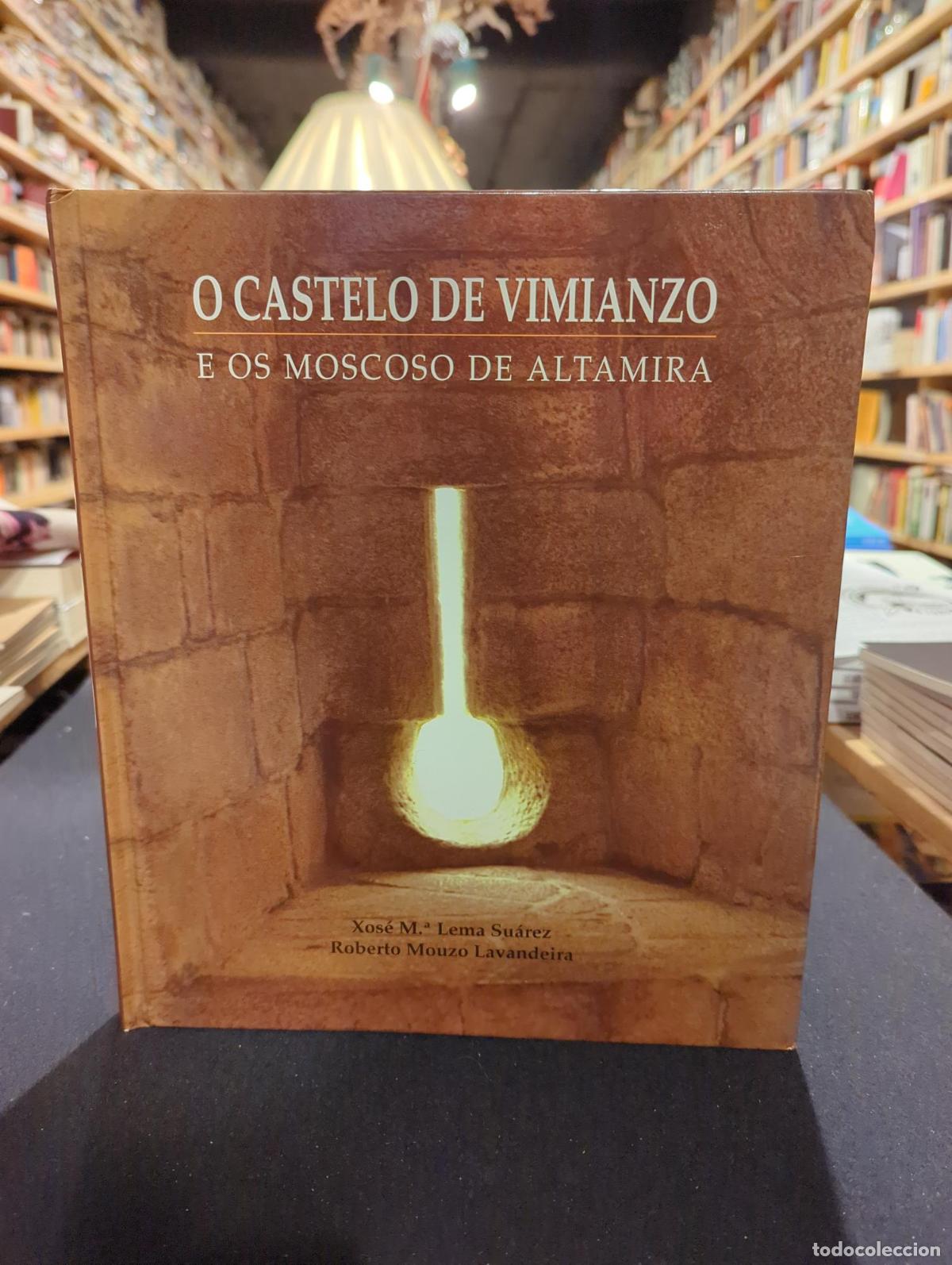 B&uuml;cher: Castelo de Vimianzo e os Moscoso de Altamira - Xos&eacute; M&ordf; Lema Su&aacute;rez