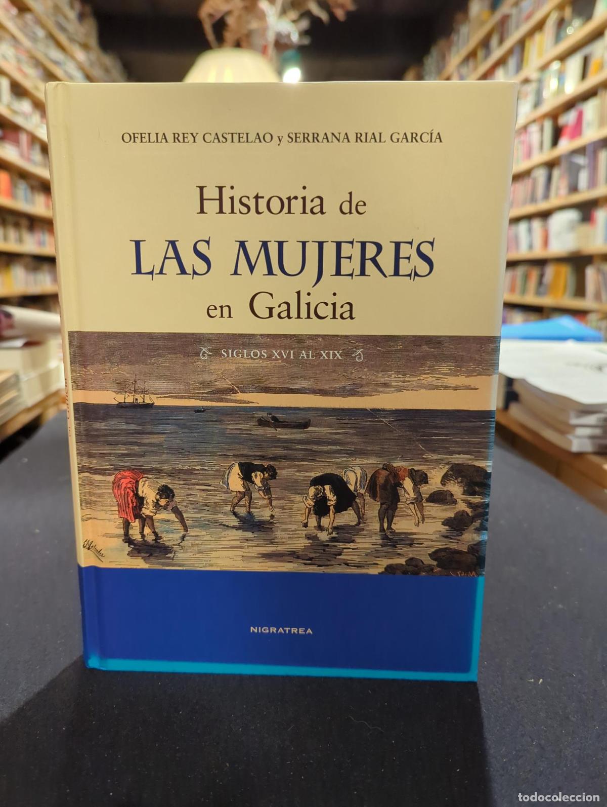 B&uuml;cher: Historia de las mujeres en Galicia - Ofelia Rey Castelao