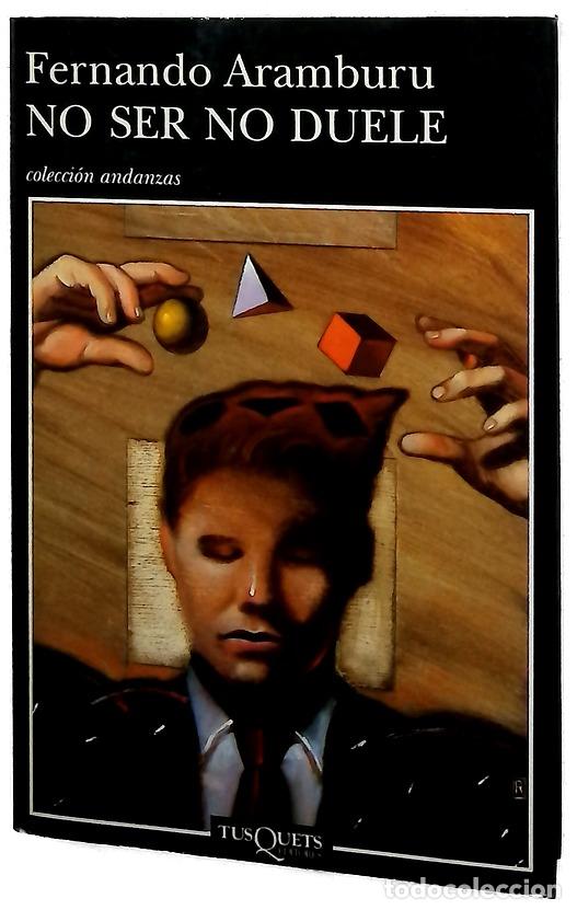 Libri di seconda mano: No ser no duele - Aramburu, Fernando