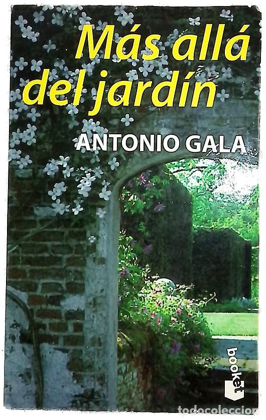 Libri di seconda mano: M&aacute;s all&aacute; del jard&iacute;n - Gala, Antonio