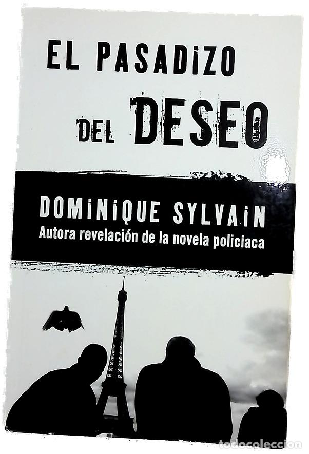 Libri di seconda mano: El pasadizo del deseo - Sylvain, Dominique; Tros de Ilarduya, Sof&iacute;a
