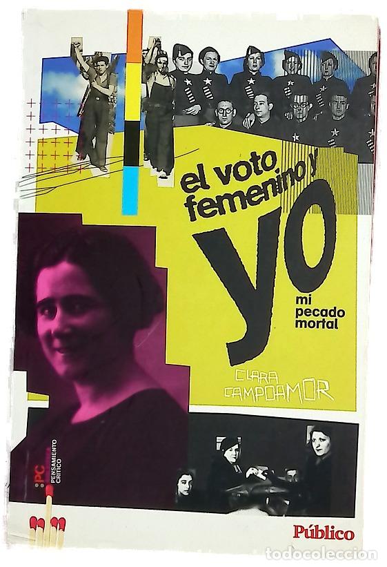 Libri di seconda mano: El voto femenino y yo mi pecado mortal