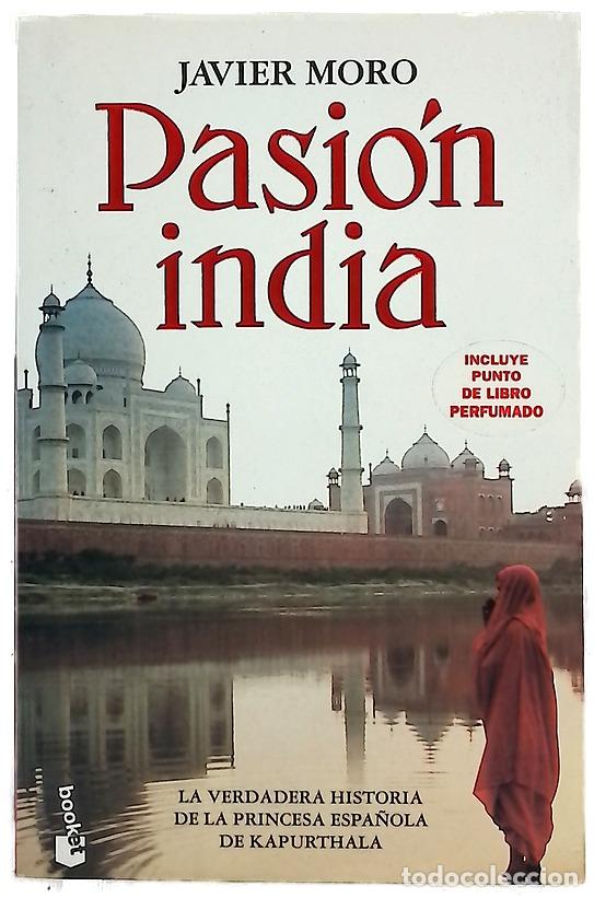 Libros: Pasi&oacute;n india - Moro, Javier