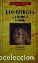 Libros: Los borgia : la trinidad maldita