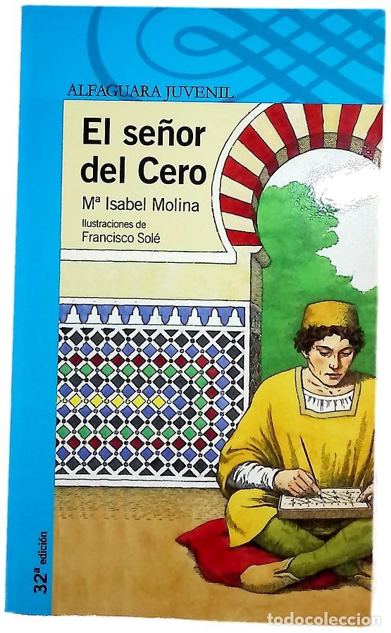 Libros: El se&ntilde;or del Cero - Molina, Mar&iacute;a Isabel; Sol&eacute;, Francisco