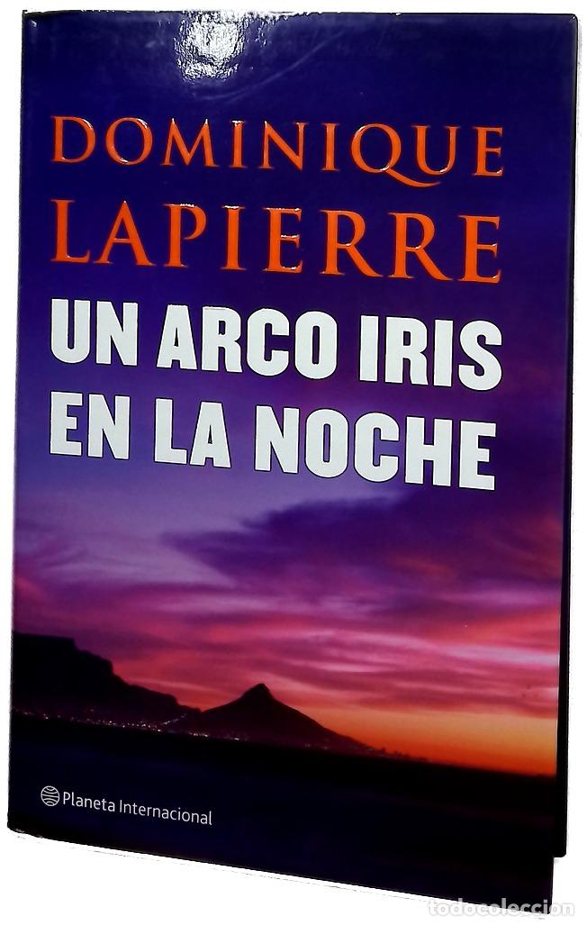 Libros: Un arco iris en la noche - Lapierre, Dominique; Moro, Javier